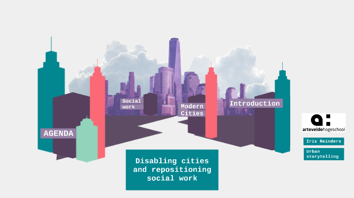 Disabling Cities and Repositioning Social Work by Iris Reinders on Prezi