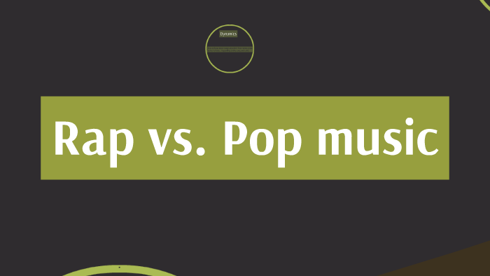 Rap vs. Pop Music by Helen Esparrago