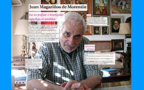 Juan Magariños de Morentín by Laura Lopez on Prezi