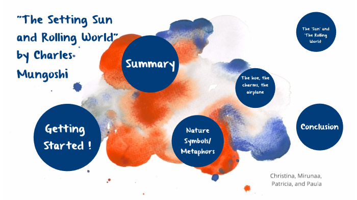 Analyzing The Setting Sun And The Rolling World Patricia Christina Mirunaa Paula By Paula Umeh