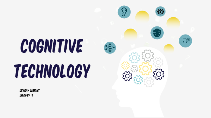 Introduction to Cognitive Technology by Lynsay White on Prezi
