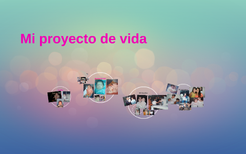 Mi proyecto de vida by natalia daza on Prezi