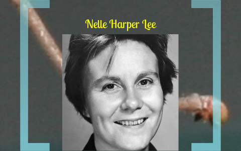 Nelle Harper Lee by Randy White on Prezi