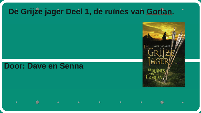 De Grijze jager Deel 1, de ruïnes van Gorlan. by Dave Brink