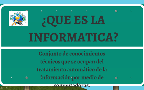 ¿que Es La Informatica? By Marifer Vega On Prezi