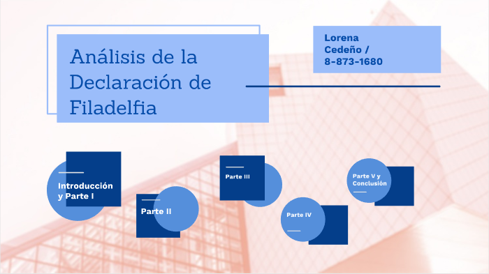 Análisis De La Declaración De Filadelfia By Lorena Cedeño On Prezi