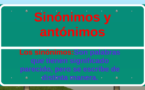 Sinónimos y antónimos by dario david acuña fernandez on Prezi