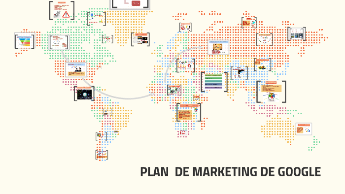 PLAN DE MARKETING DE GOOGLE by angie salazar on Prezi