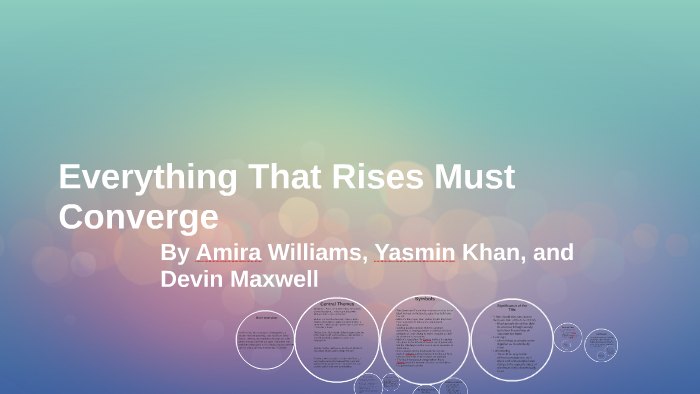 everything that rises must converge theme