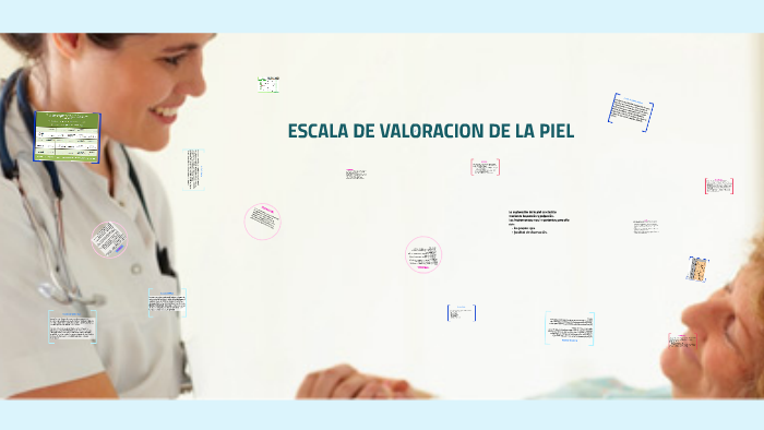 ESCALA DE VALORACION DE LA PIEL by jhon andersson Ortiz Bustos on Prezi