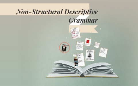 Non-Structural Descriptive Grammar by Yana Hram on Prezi