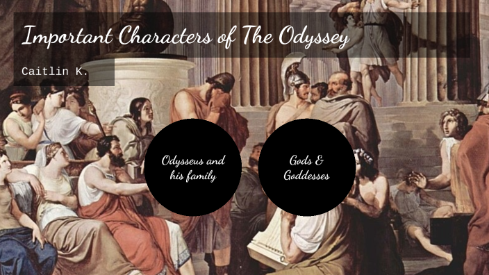 Characters of The Odyssey by Caitlin Keck on Prezi