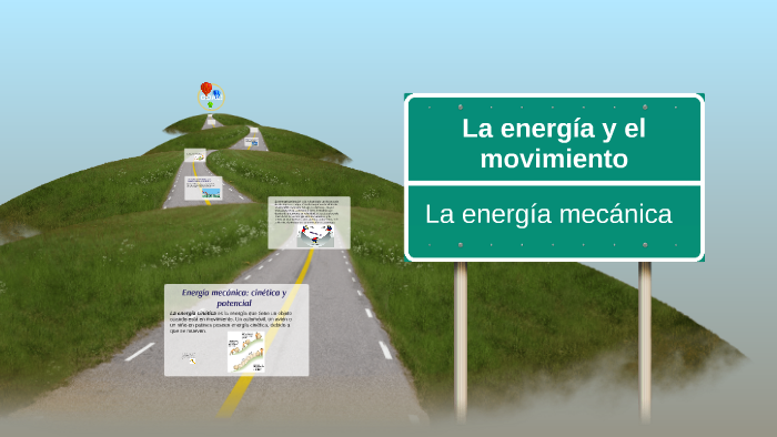 La energía y el movimiento by nancy acevedo on Prezi