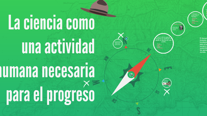 La ciencia como una actividad humana necesaria para el progr by