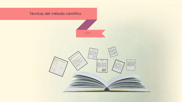 Tecnicas del metodo cientifico by edwin rodriguez garcia on Prezi