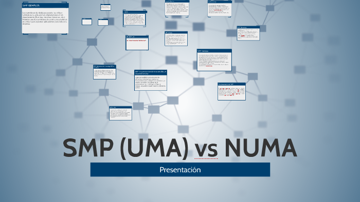 SMP (UMA) vs NUMA by jonatan criado on Prezi