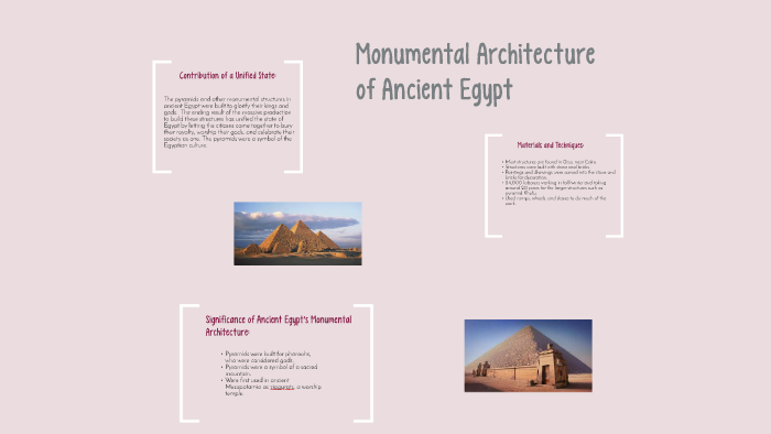 Monumental Architecture of Ancient Egypt by Lauren Anderson on Prezi