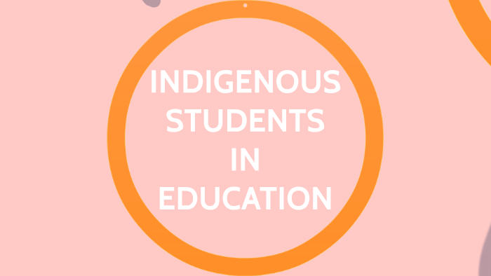 Indigenous Students (Inclusion Strategies) By Holly Grose On Prezi