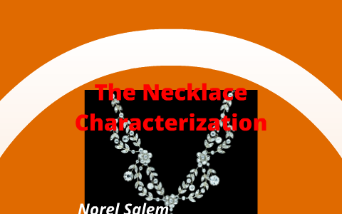 Aggregate 72+ the necklace characterization best - POPPY