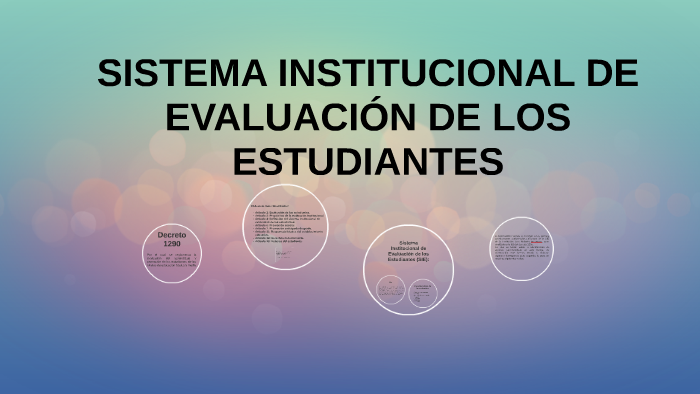 SISTEMA INSTITUCIONAL DE EVALUACIÓN DE LOS ESTUDIANTES By Valeria ...