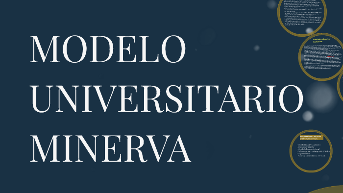 MODELO UNIVERSITARIO MINERVA by José Manuel Sánchez Vidal on Prezi Next