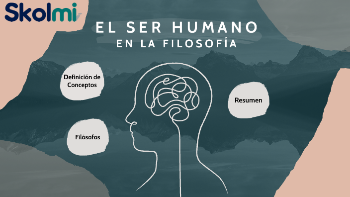 El Ser Humano Filosofia By Brayan Cortés On Prezi 7119