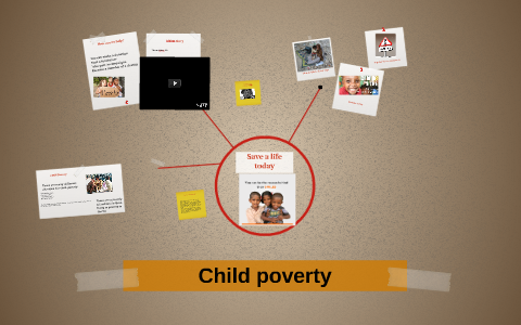Child Poverty by Charlotte Barrett on Prezi