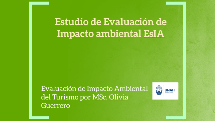 Estudios De Impacto Ambiental EsIA By Olivia Guerrero On Prezi