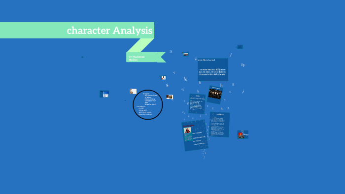 character Analysis by mackenzie hudson on Prezi