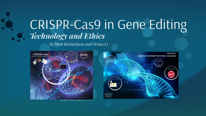 CRISPR-Cas9 for Gene Editing by Vivian Li on Prezi