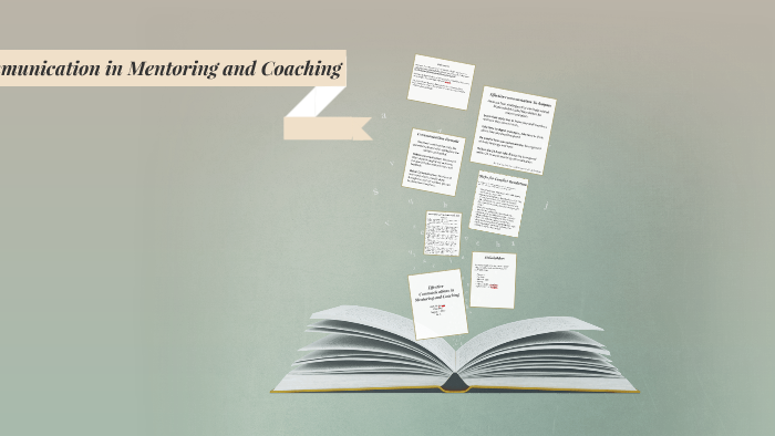 Effective Communication In Mentoring And Coaching By