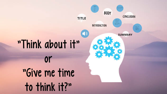 THINK ABOUT IT OR GIVE ME TIME TO THINK IT by EJ DANIEL DELA CRUZ on ...