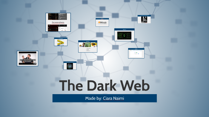 The Dark Web by Ciara Naimi on Prezi