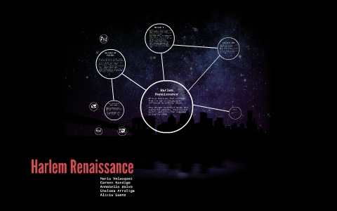 Harlem Renaissance by maria velasquez on Prezi