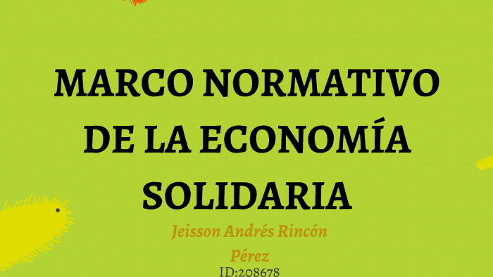 NORMAS QUE REGULAN EL SECTOR SOLIDARIO by on Prezi
