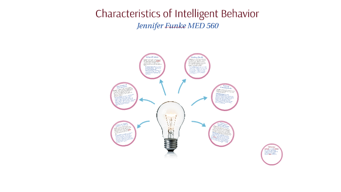 Characteristics of Intelligent Behavior by Jennifer Funke on Prezi