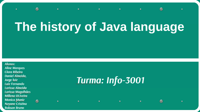 The history of Java language by Robson Bruno on Prezi