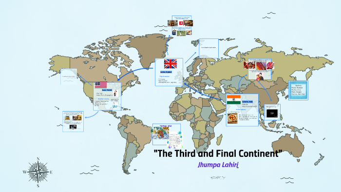 The Third And Final Continent "The Third and Final Continent" by Maria Luz Roumec on Prezi