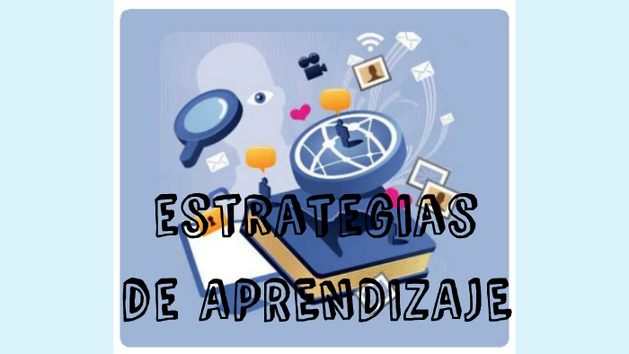 Estrategias de Aprendizaje by Nerina Pulenta on Prezi