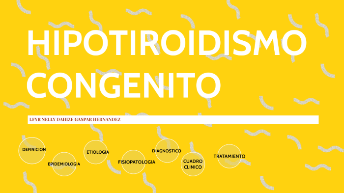 Hipotiroidismo Congenito By Gsp Hdz Dahize On Prezi