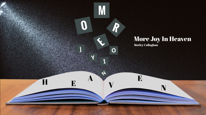 More Joy in Heaven by Ian Diaz on Prezi