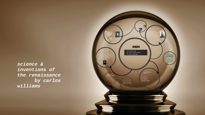 science & inventions of the renaissance by carlos williams on Prezi