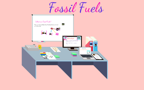 Fossil Fuels by Shianna Campbell on Prezi