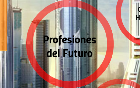 Profesiones del Futuro by viviana alvarez on Prezi