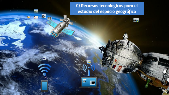 20-21-Recursos tecnológicos GPS, SIG ETC-2019 by Guadalupe Chan on Prezi