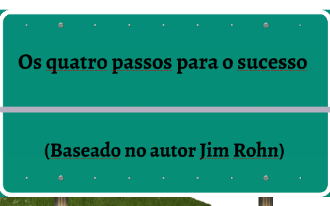 Os quatro passos para o sucesso by Hugo Oliveira on Prezi