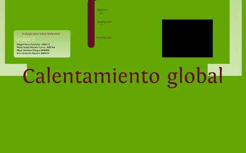 Calentamiento global by Marisa Victoria on Prezi