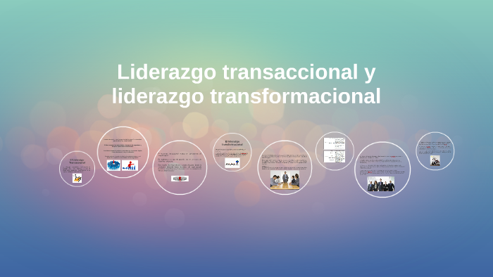 liderazgo transaccional vs liderazgo transformacional