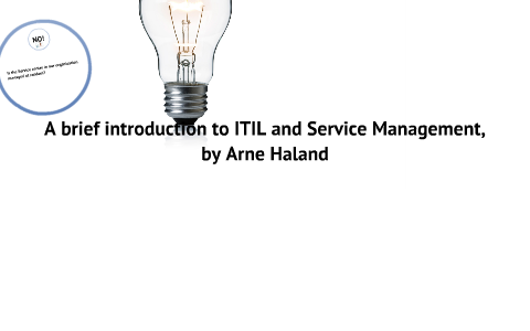 A Brief Introduction To ITIL And Service Management By Arne Håland