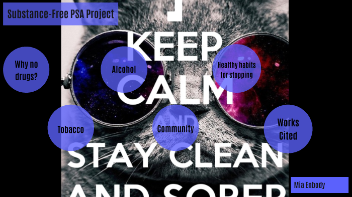 Substance-Free PSA Project by Mia Enbody on Prezi